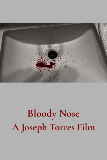 Постер до фильму"Bloody Nose" #1144433