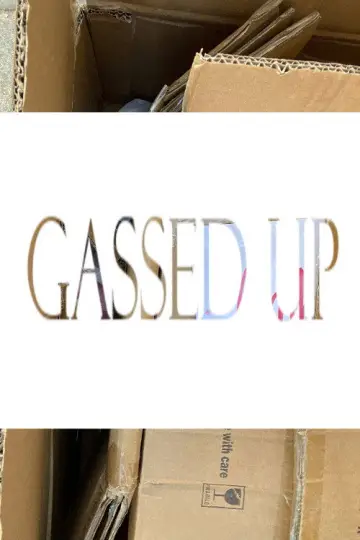 Gassed Up постер