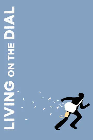 Постер до фільму "Living on the Dial" #1571070
