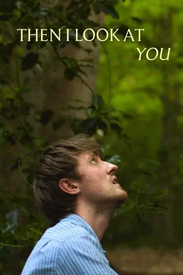 Постер до фильму"Then I Look at You" #1151369