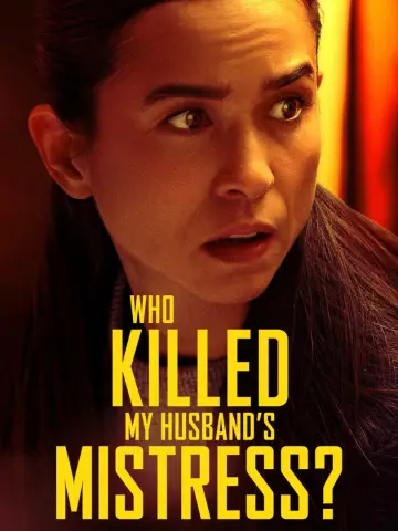 Who Killed My Husband's Mistress? постер