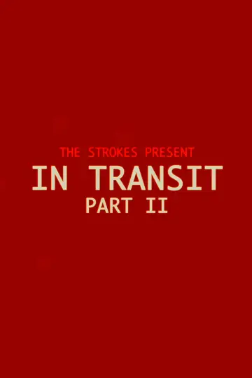 In Transit: Part II