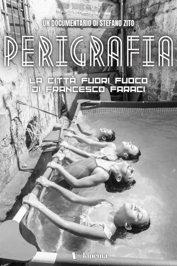 Постер до фільму "Perigrafia. La città fuori fuoco di Francesco Faraci" #1641374