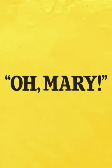 Постер до фільму "Oh, Mary!" #1636678