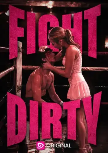 Постер до фильму"Fight Dirty" #1201693
