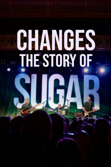 Постер до фильму"Changes: The Story Of Sugar" #1177184