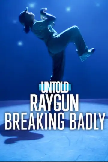 Untold Raygun: Breaking Badly постер