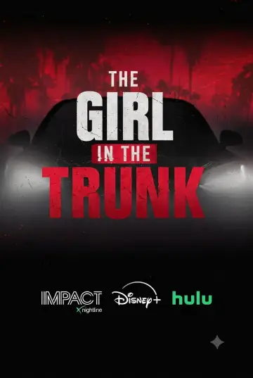 Постер до фильму"IMPACT x Nightline: The Girl in the Trunk" #1187410