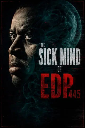 Постер до фильму"The Sick Mind of EDP445" #1187080