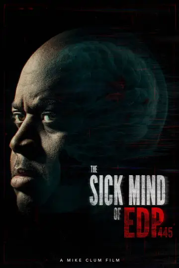 Постер до фильму"The Sick Mind of EDP445" #1187082