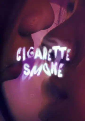 Постер до фильму"Cigarette Smoke" #1187416