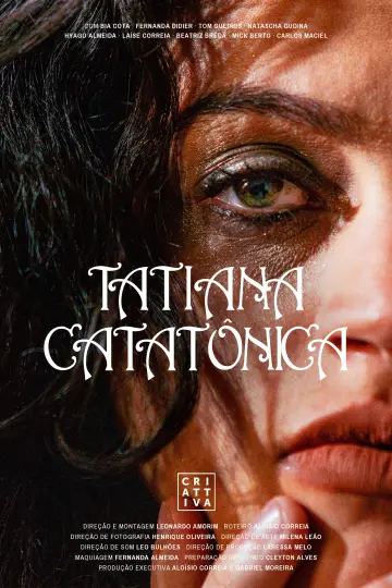 Tatiana Catatônica постер