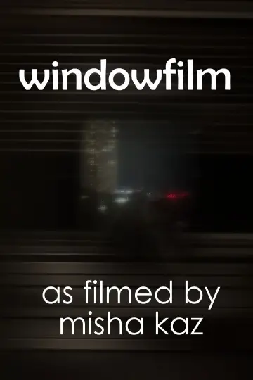 Постер до фильму"windowfilm" #1187621