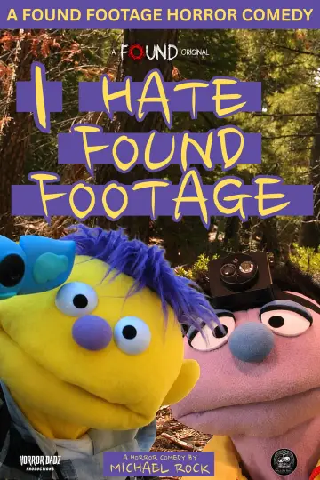 Постер до фильму"I Hate Found Footage" #1190595