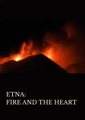 Постер до фильму"Etna: Fire and the Heart" #1196322