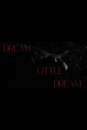 Постер до фильму"Dream a Little Dream" #1196366