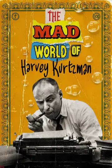 The MAD World of Harvey Kurztman постер