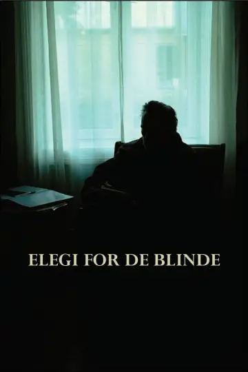 Постер до фильму"Elegi For De Blinde" #1187554
