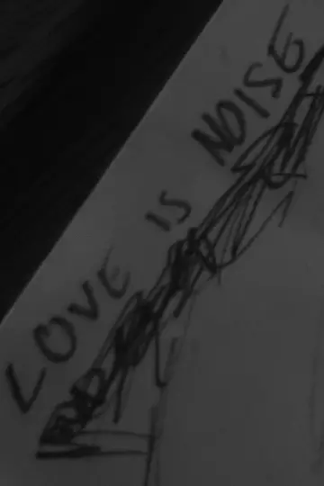 Постер до фильму"Love is noise" #1196526