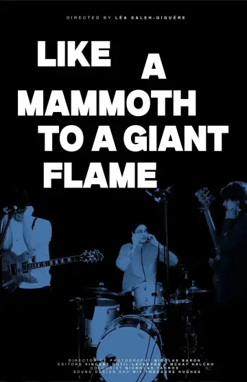 Like a Mammoth to a Giant Flame постер