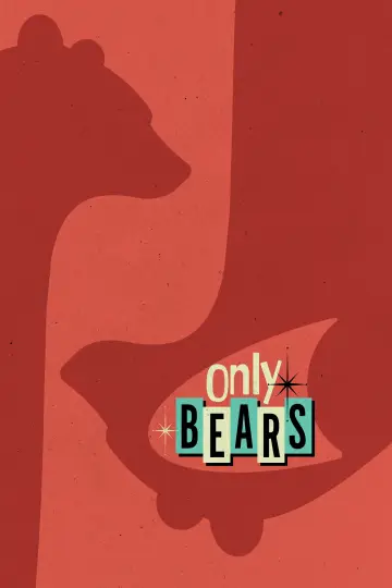 Постер до фільму "Only Bears" #1350683