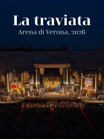 La Grande Opera all'Arena di Verona : La Traviata постер