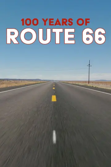 100 Jahre Route 66 - Highway der Träume?
