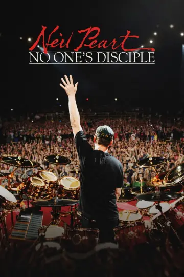 Neil Peart: No One's Disciple постер