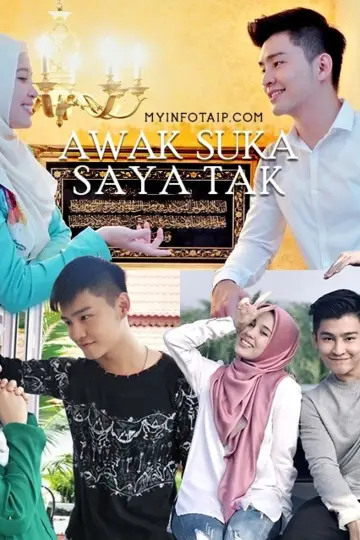 Awak Suka Saya Tak постер
