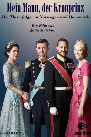 Постер до фільму "Mein Mann, der Kronprinz - Die Thronfolger in Norwegen und Dänemark" #1583013