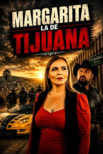 Постер до фільму "Margarita La De Tijuana" #1362651