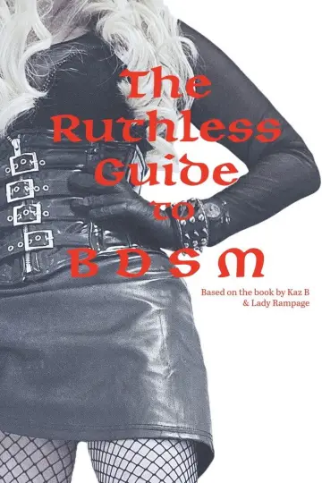 The Ruthless Guide to BDSM постер