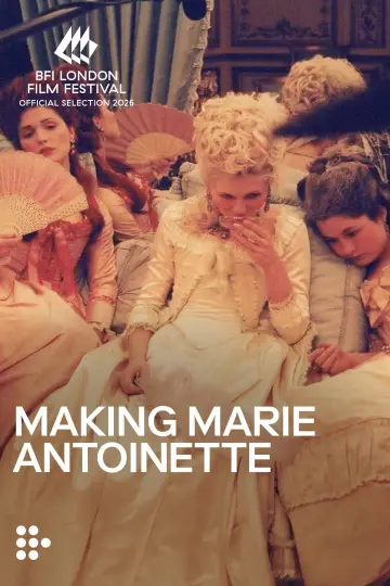 Постер до фільму "Making Marie Antoinette" #1625609