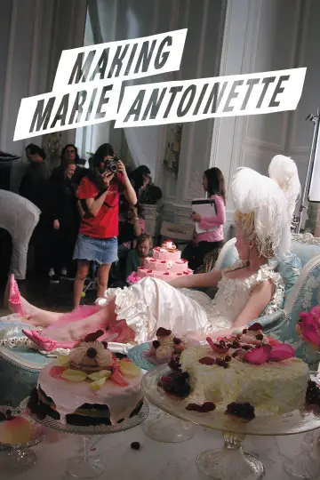 Постер до фільму "Making Marie Antoinette" #1891723