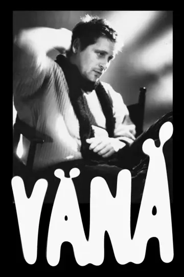 VÄNÄ постер
