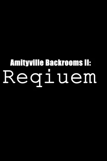 Amityville Backrooms II: Requiem постер