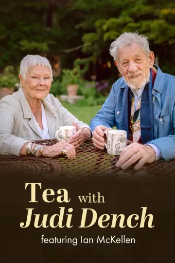 Постер до фільму "Tea with Judi Dench featuring Ian McKellen" #1627843