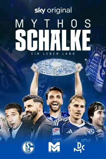 Mythos Schalke - Ein Leben lang постер