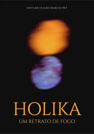 Holiká: Um Retrato de Fogo постер