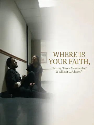 Постер до фільму "Where Is Your Faith" #1615347