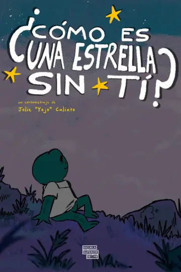Постер до фільму "¿Cómo es una estrella sin ti?" #1574767