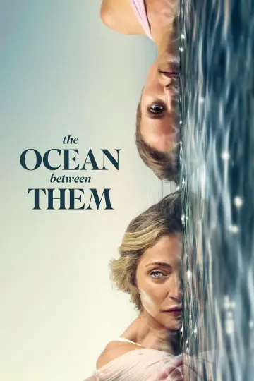 The Ocean Between Them постер