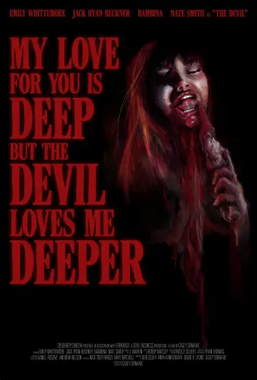 My Love For You Is Deep But the Devil Loves Me Deeper постер