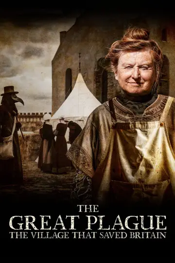 The Great Plague: The Village That Saved Britain постер