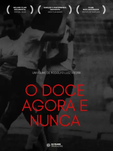 O Doce Agora e Nunca