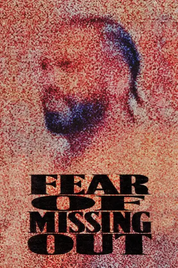 Постер до фільму "Fear of Missing Out" #1680583