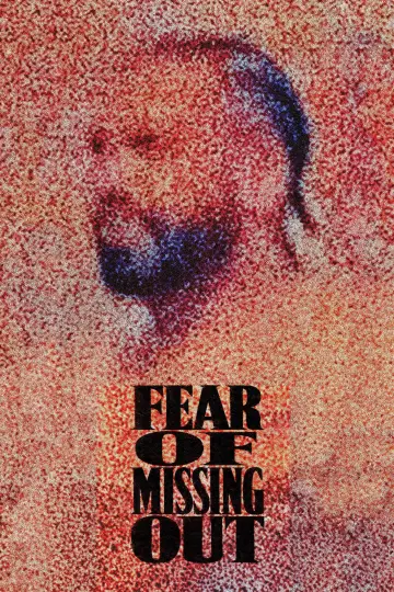 Постер до фільму "Fear of Missing Out" #1680584