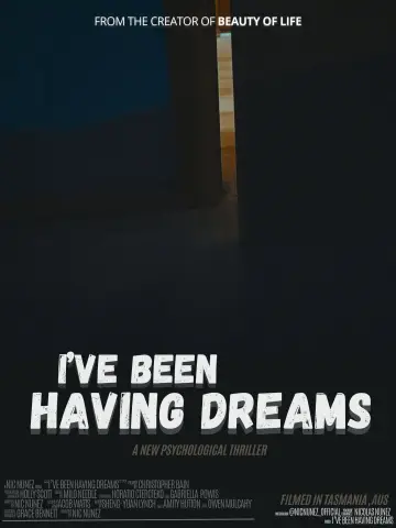 I've Been Having Dreams постер