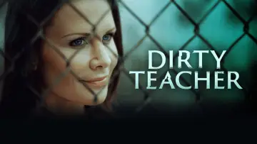 Задник до фильму"Dirty Teacher" #924233