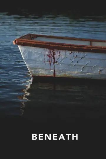 Постер до фильму"Beneath" #1203470